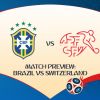 Match Preview: Brazil vs Switzerland, Group E, June 17