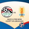Match Preview: Egypt vs Uruguay, Group A, June 15