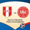 Match Preview: Peru vs Denmark, Group C, June 16